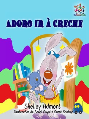 cover image of Adoro ir à Creche (I Love to Go to Daycare) Portuguese Book for Kids